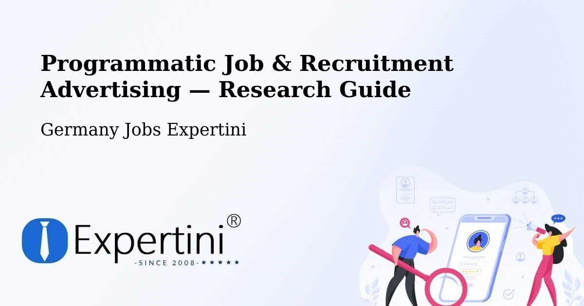 Programmatic Job & Recruitment Advertising — Research Guide – Wustermark